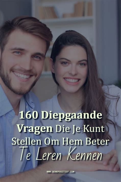 ik wil je leren kennen|160 Diepgaande Vragen Die Je Kunt Stellen Om Hem。